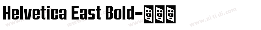 Helvetica East Bold字体转换